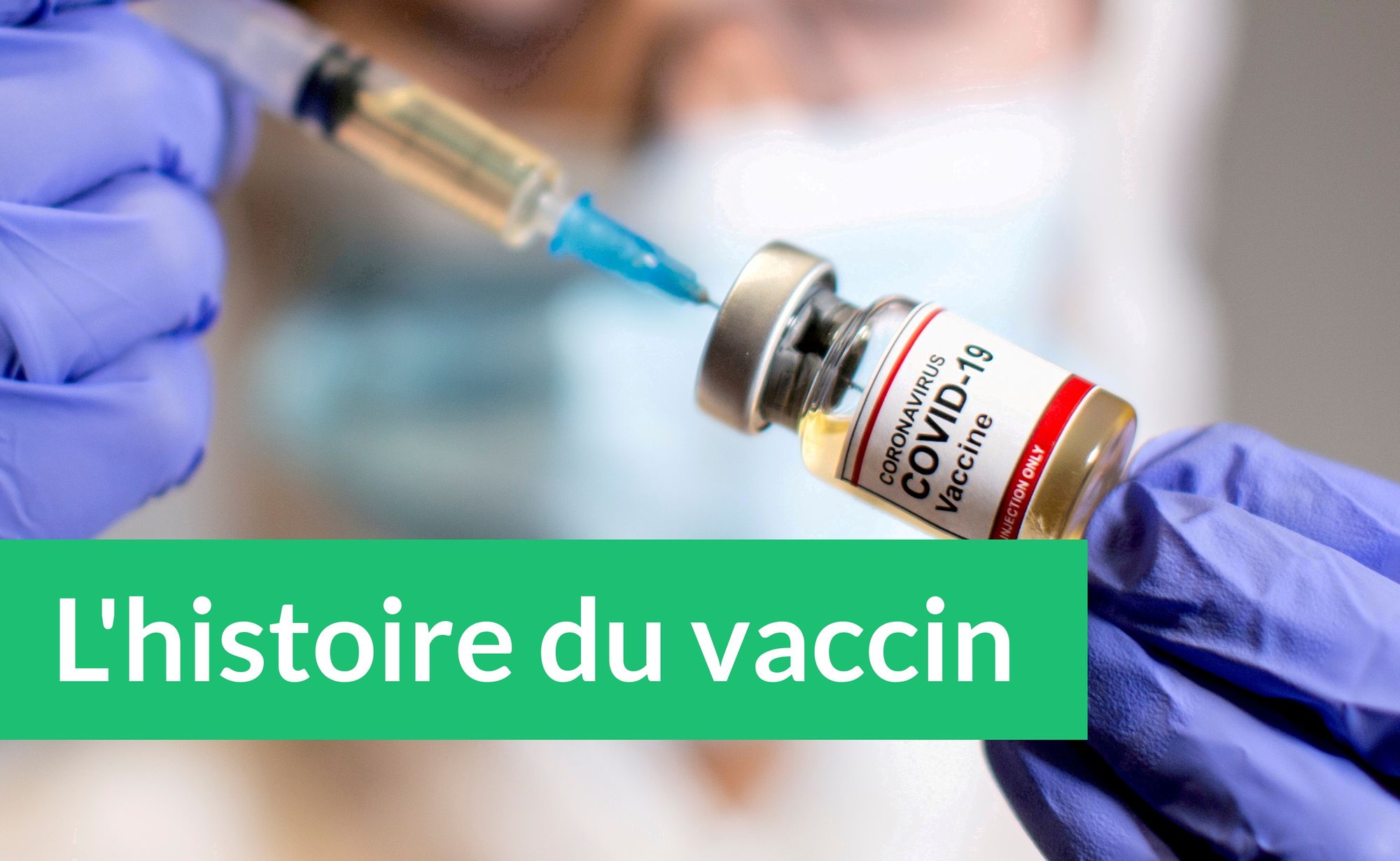 L'histoire du vaccin